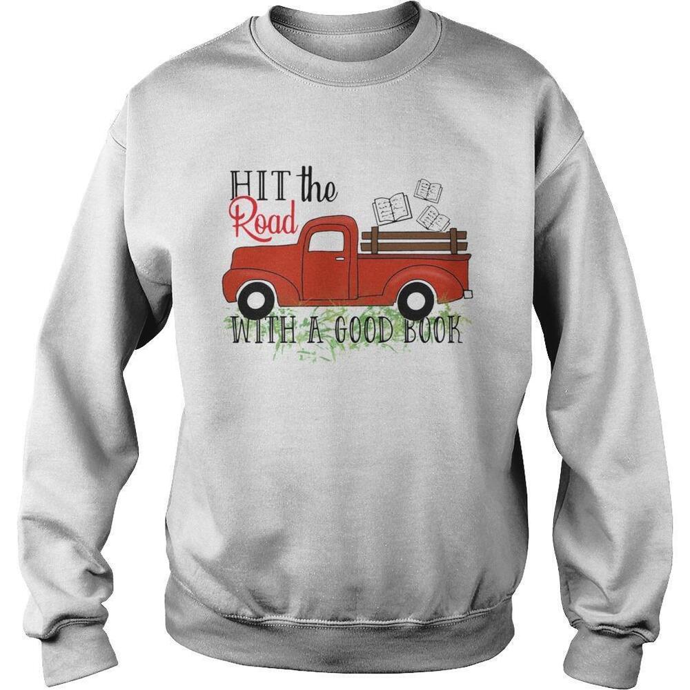 Hit The Road With A Good Book Sweatshirt